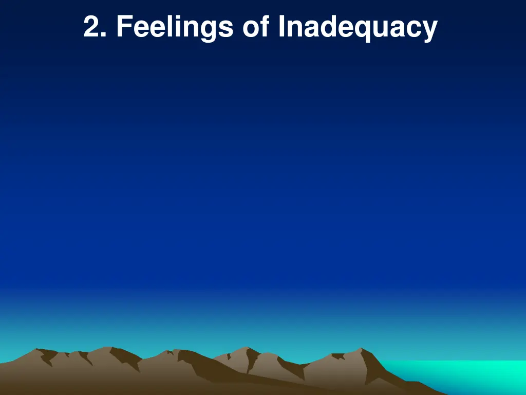 2 feelings of inadequacy