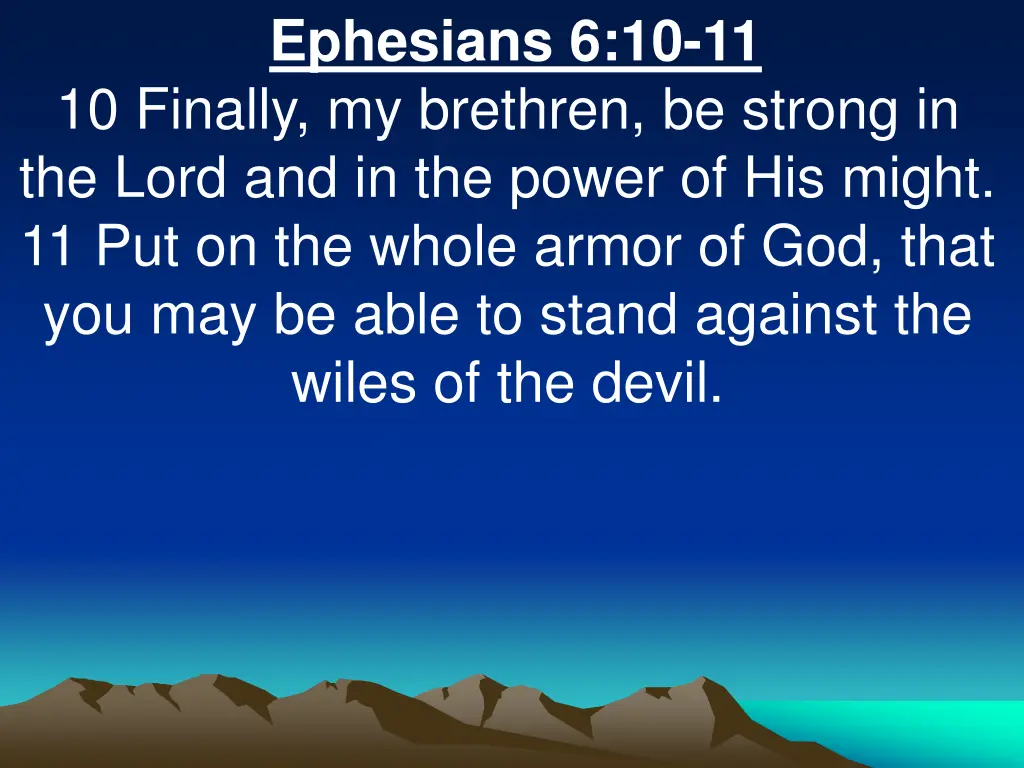 ephesians 6 10 11 10 finally my brethren