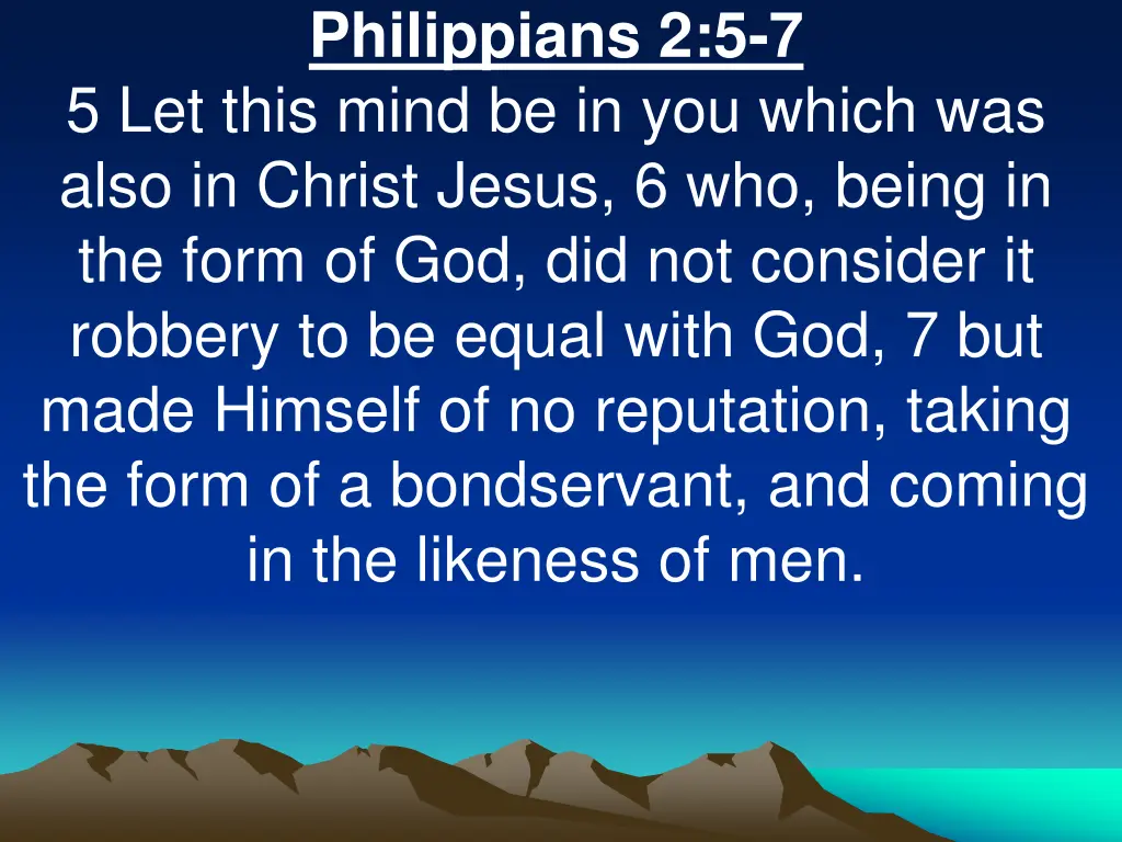 philippians 2 5 7 5 let this mind be in you which