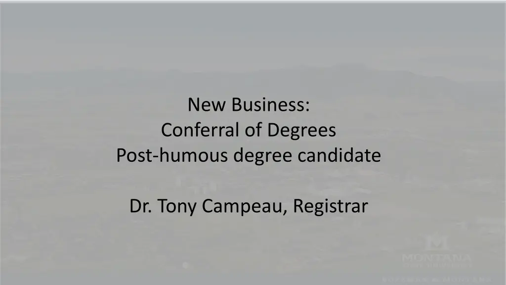 new business conferral of degrees post humous
