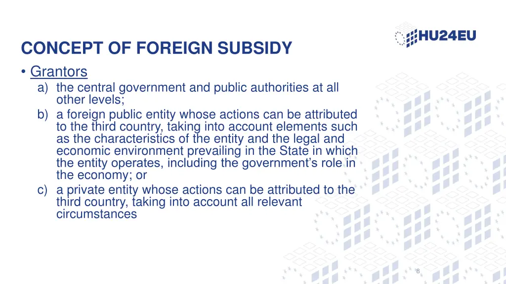 concept of foreign subsidy grantors a the central
