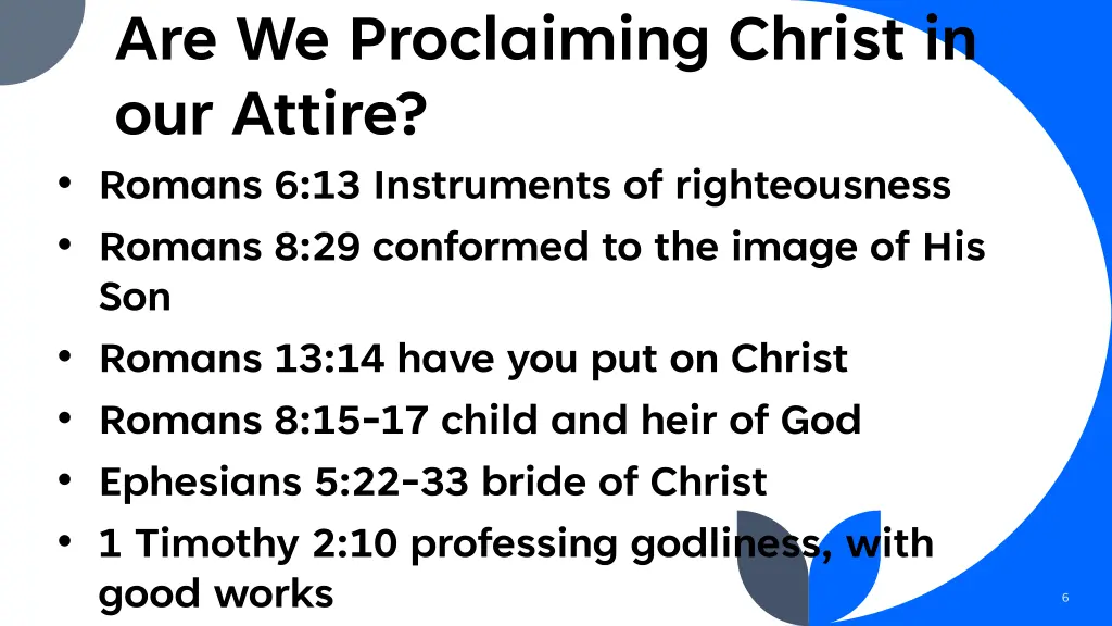 are we proclaiming christ in our attire romans