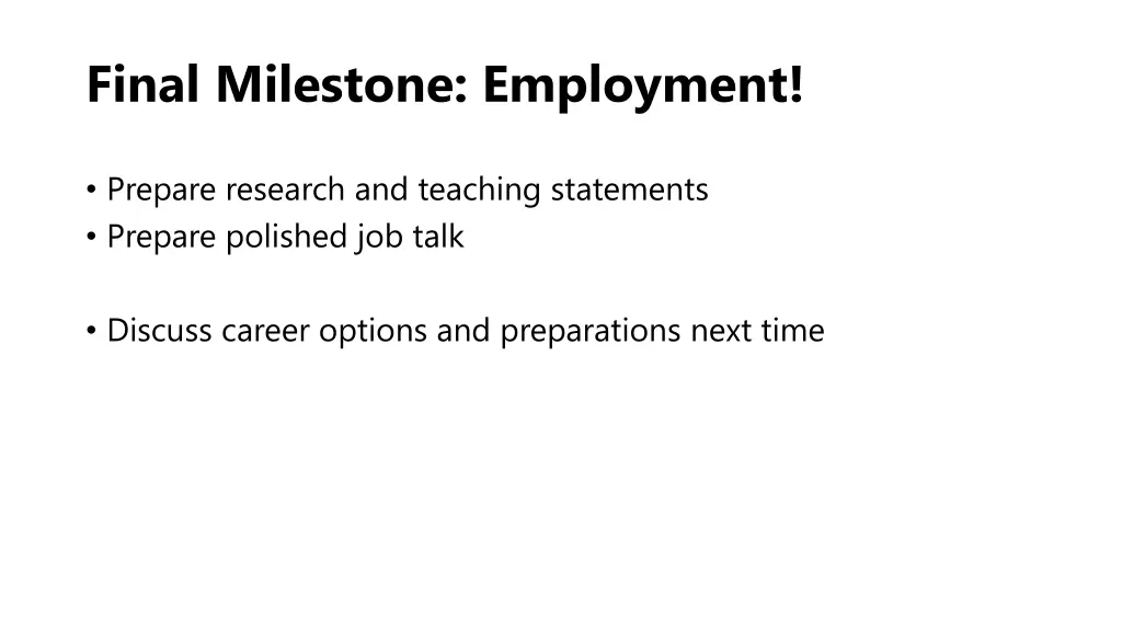 final milestone employment