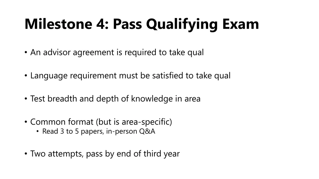 milestone 4 pass qualifying exam