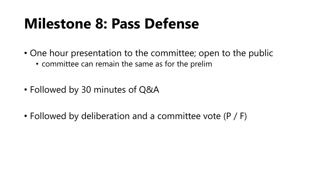 milestone 8 pass defense