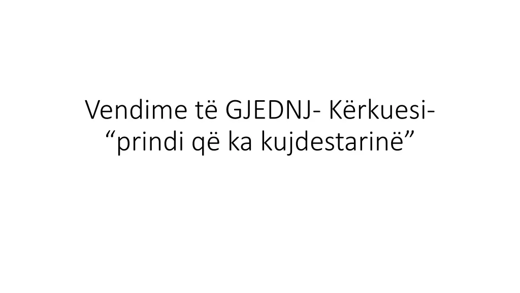 vendime t gjednj k rkuesi prindi q ka kujdestarin