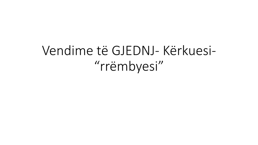 vendime t gjednj k rkuesi rr mbyesi