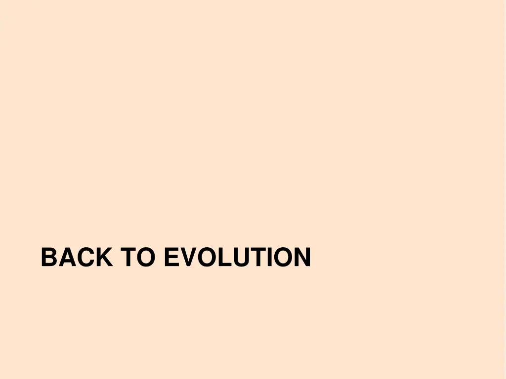 back to evolution