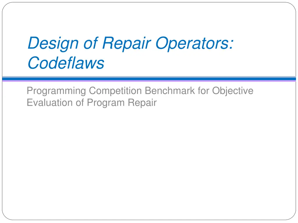 design of repair operators codeflaws