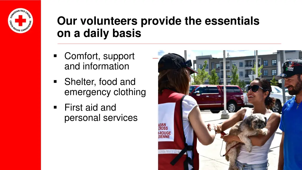 our volunteers provide the essentials on a daily