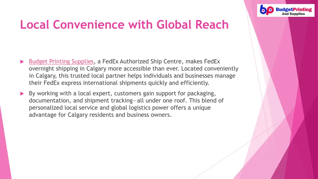 local convenience with global reach