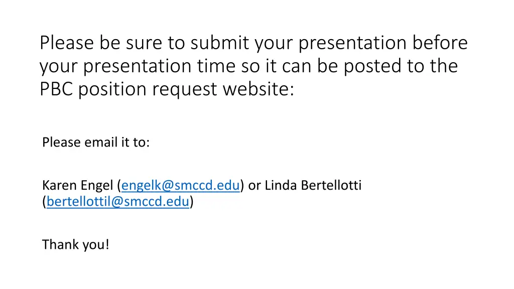 please be sure to submit your presentation before