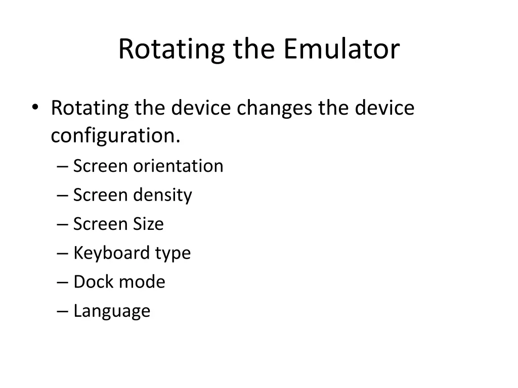rotating the emulator