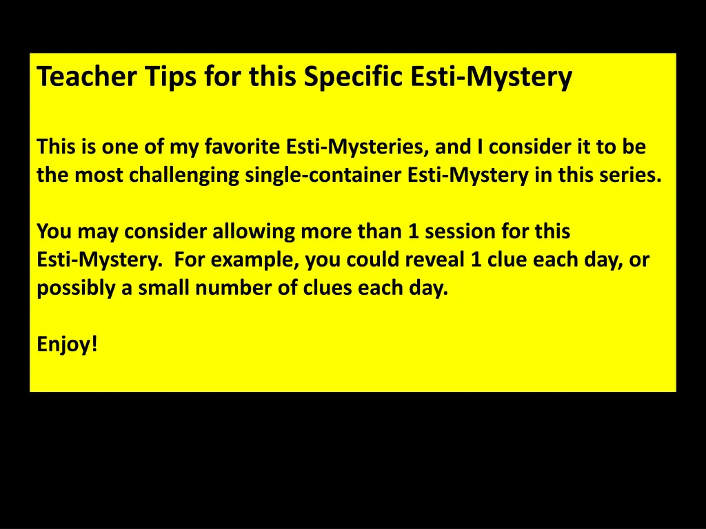 teacher tips for this specific esti mystery 1
