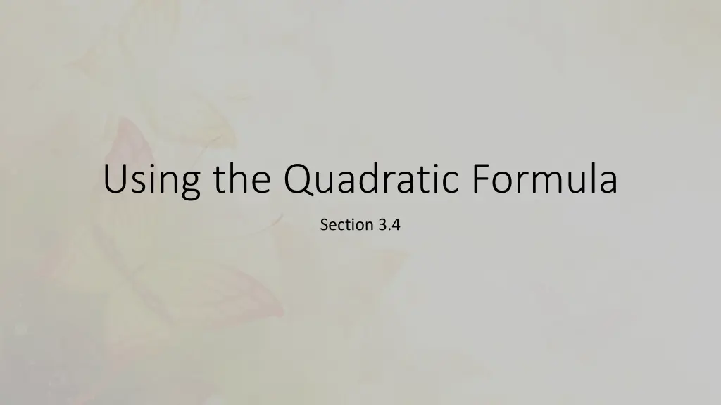 using the quadratic formula