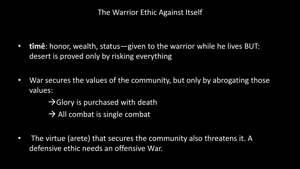 the warrior ethic against itself