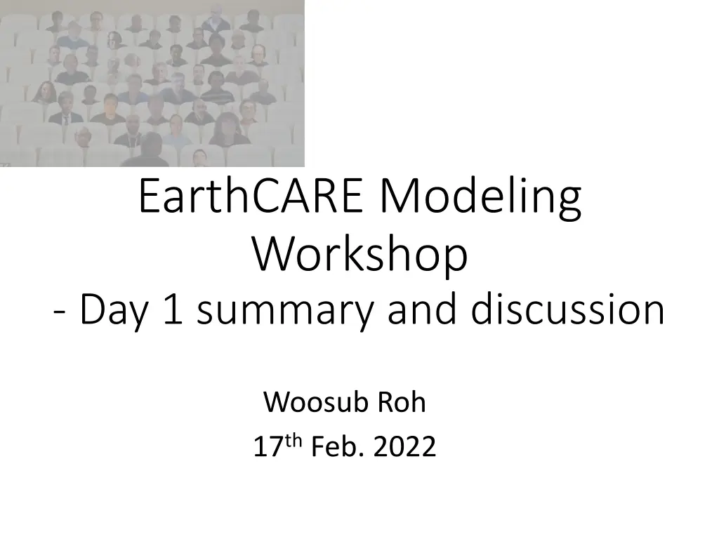 earthcare modeling workshop day 1 summary