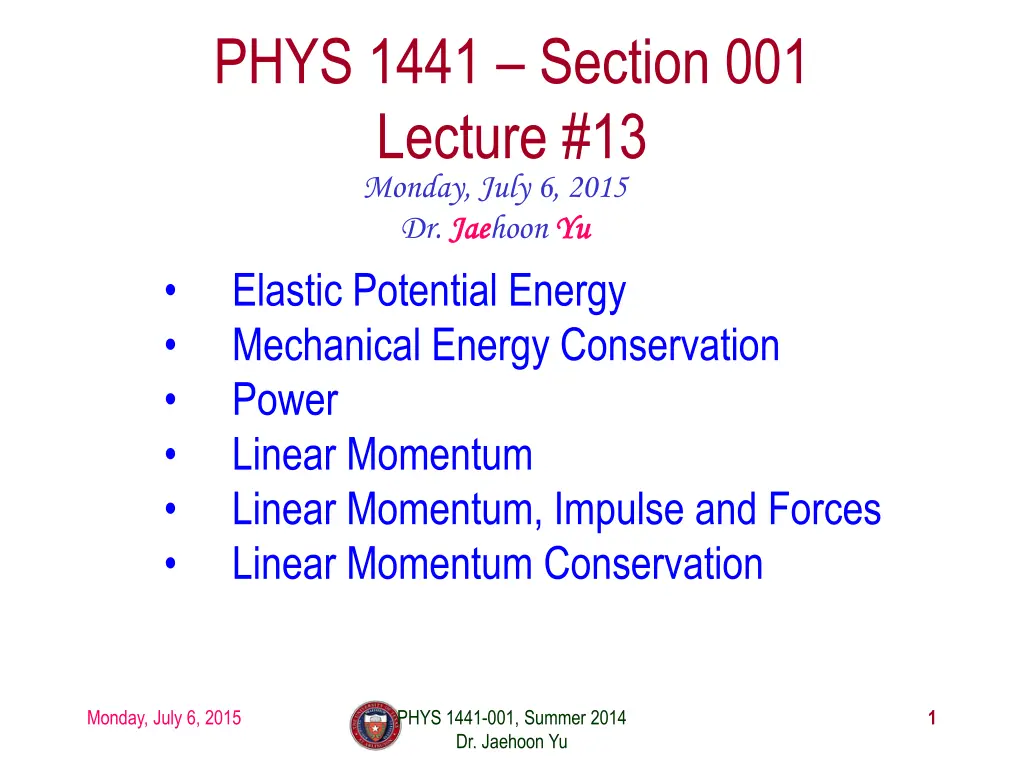 phys 1441 section 001 lecture 13 monday july