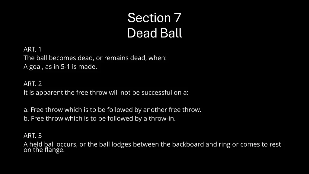 section 7 dead ball