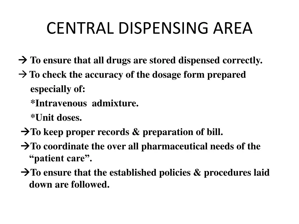 central dispensing area