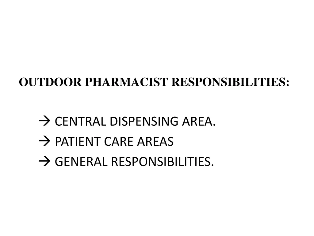 outdoor pharmacist responsibilities central