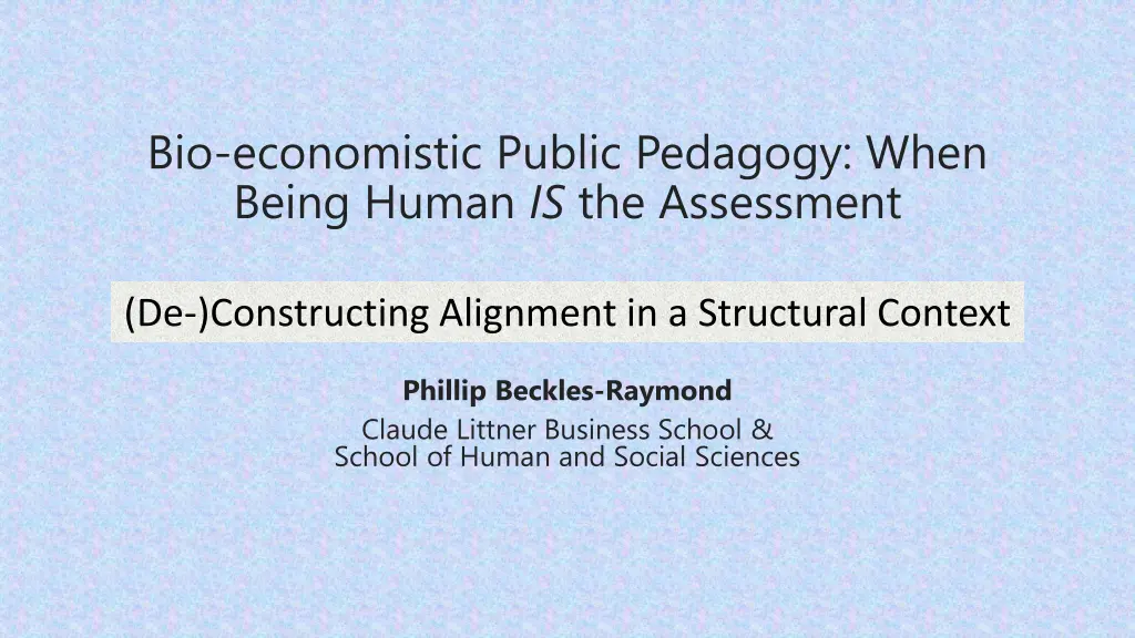 bio economistic public pedagogy when being human