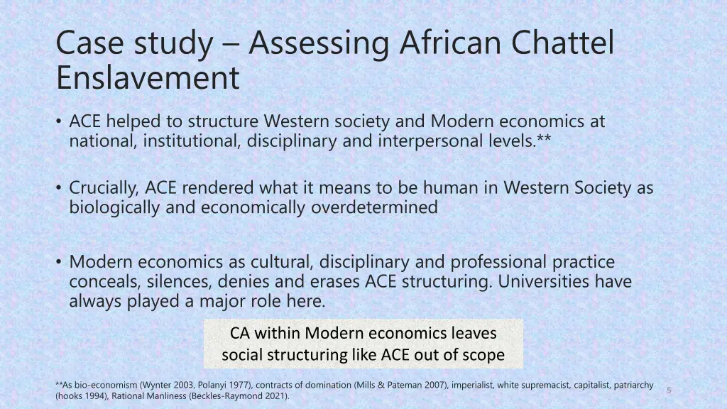 case study assessing african chattel enslavement