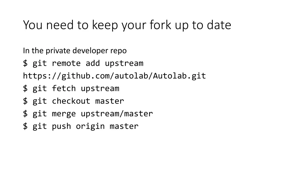 you need to keep your fork up to date 1