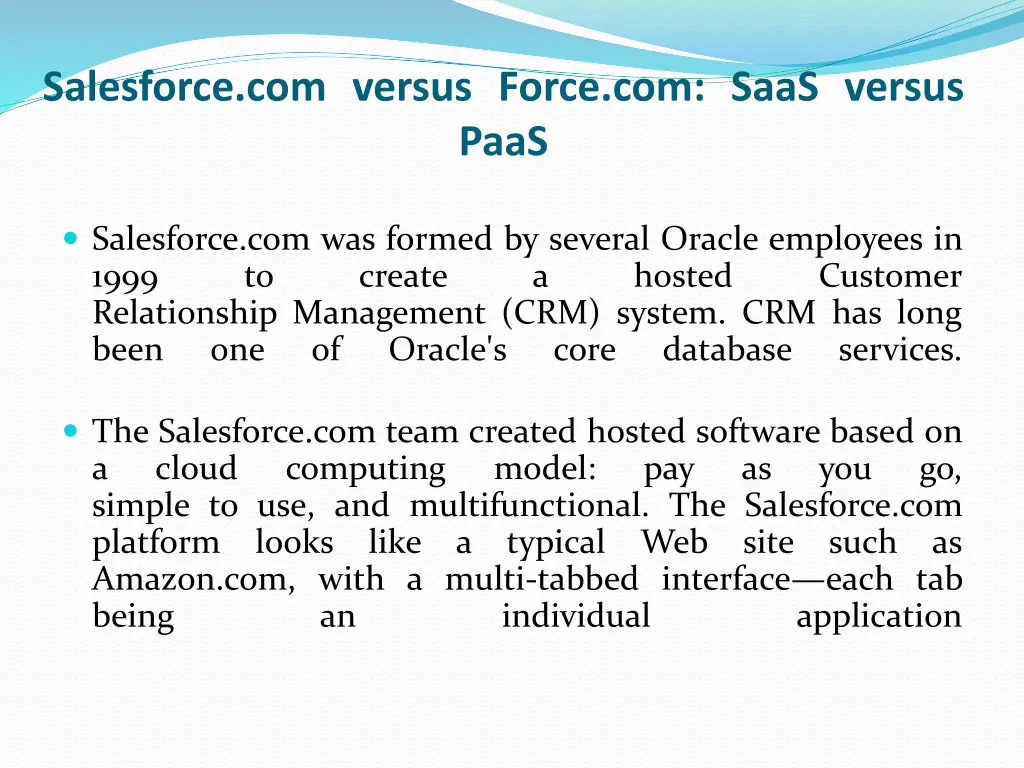 salesforce com versus force com saas versus paas