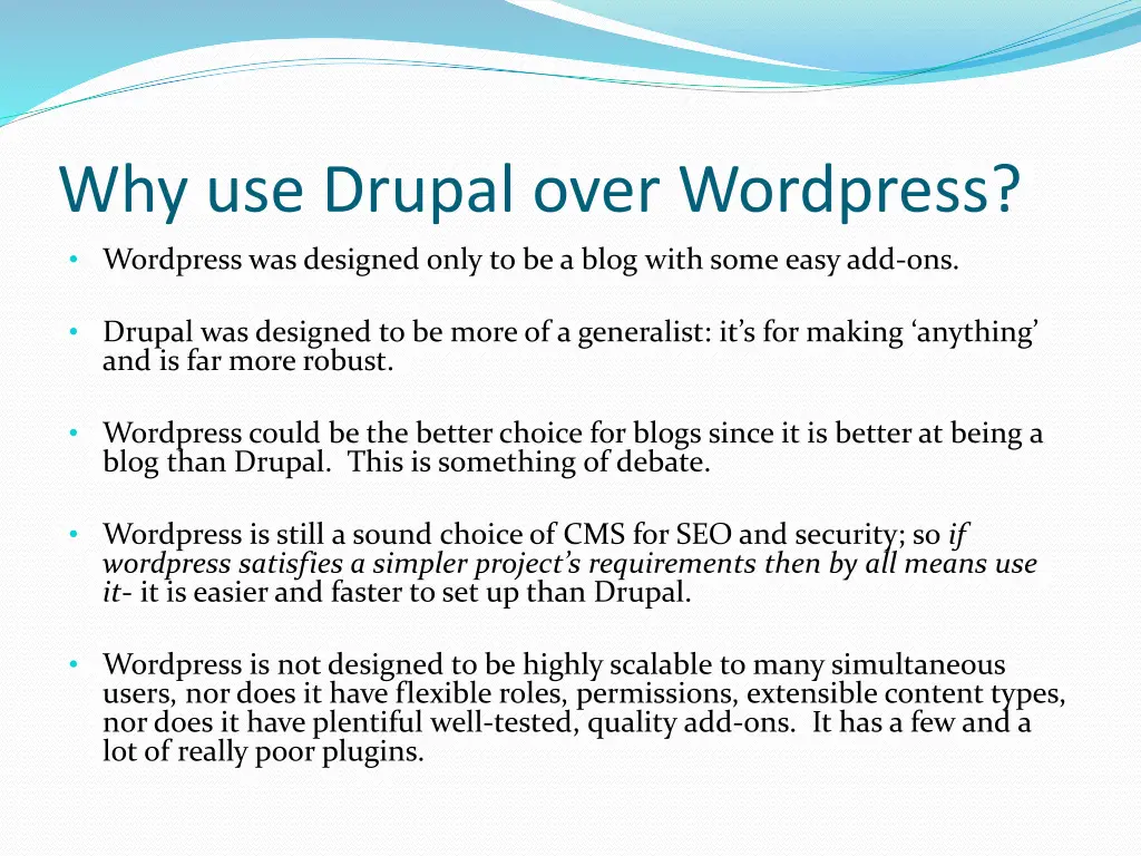 why use drupal over wordpress wordpress