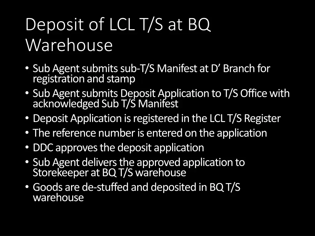 deposit of lcl t s at bq warehouse sub agent