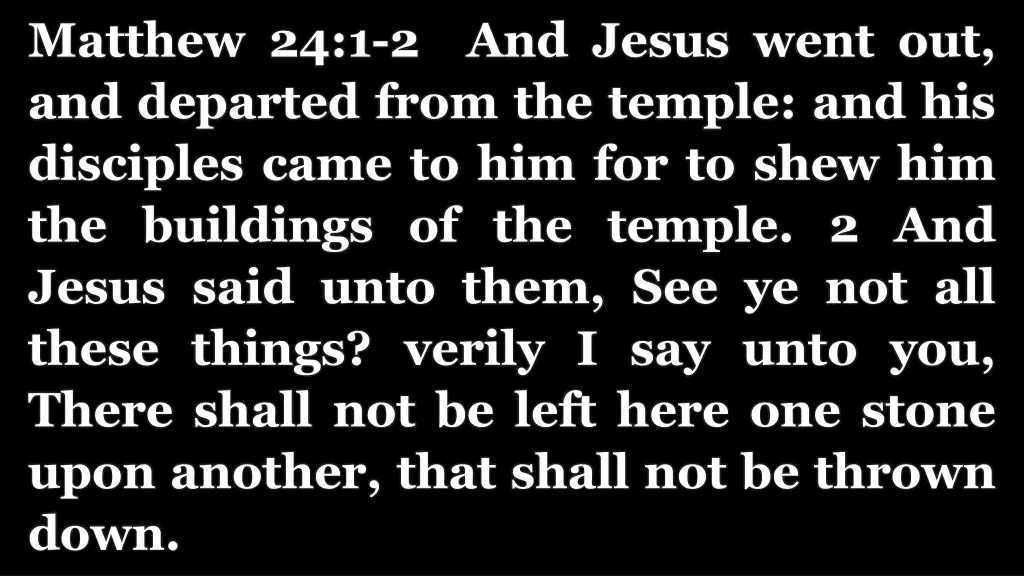 matthew 24 1 2 and jesus went out and departed