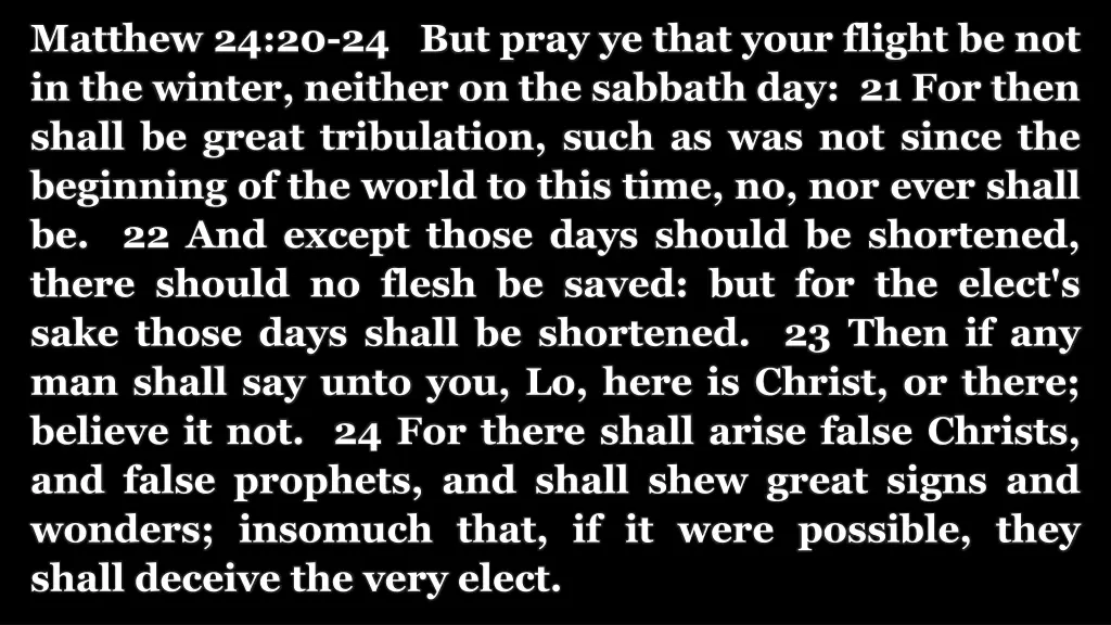 matthew 24 20 24 but pray ye that your flight
