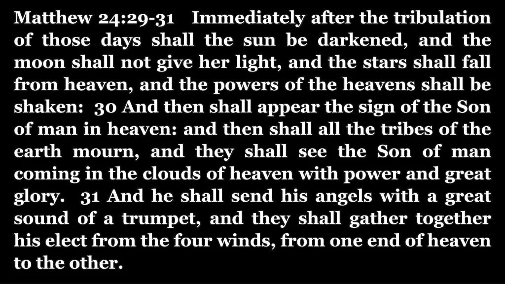 matthew 24 29 31 immediately after