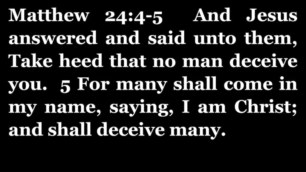 matthew 24 4 5 and jesus answered and said unto