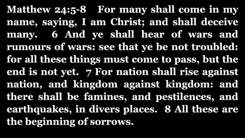 matthew 24 5 8 for many shall come in my name