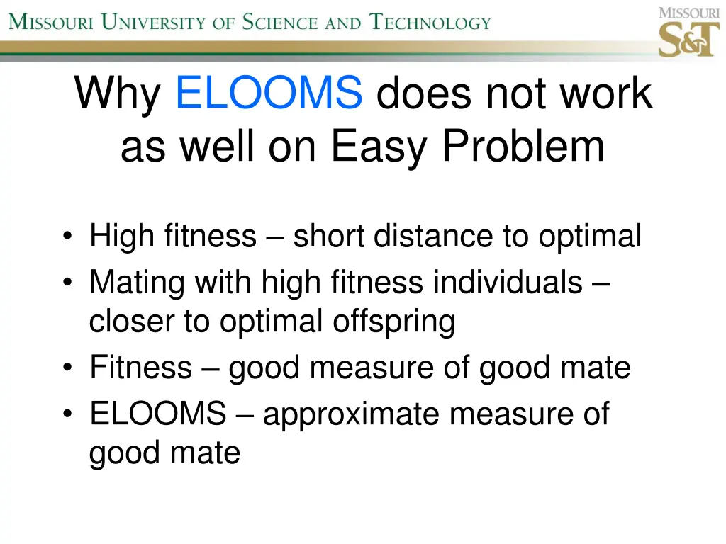 why elooms does not work as well on easy problem