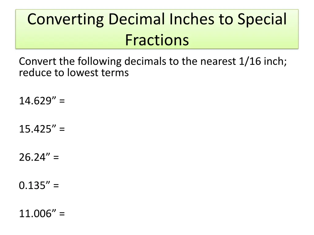 converting decimal inches to special fractions 3
