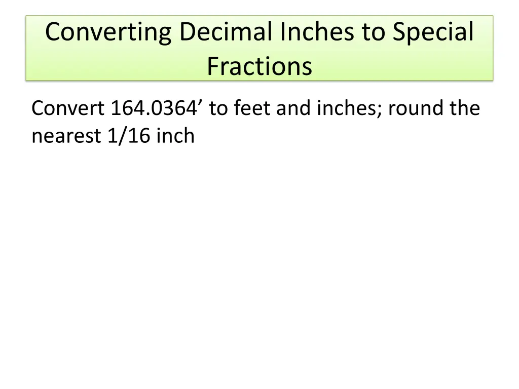 converting decimal inches to special fractions 5