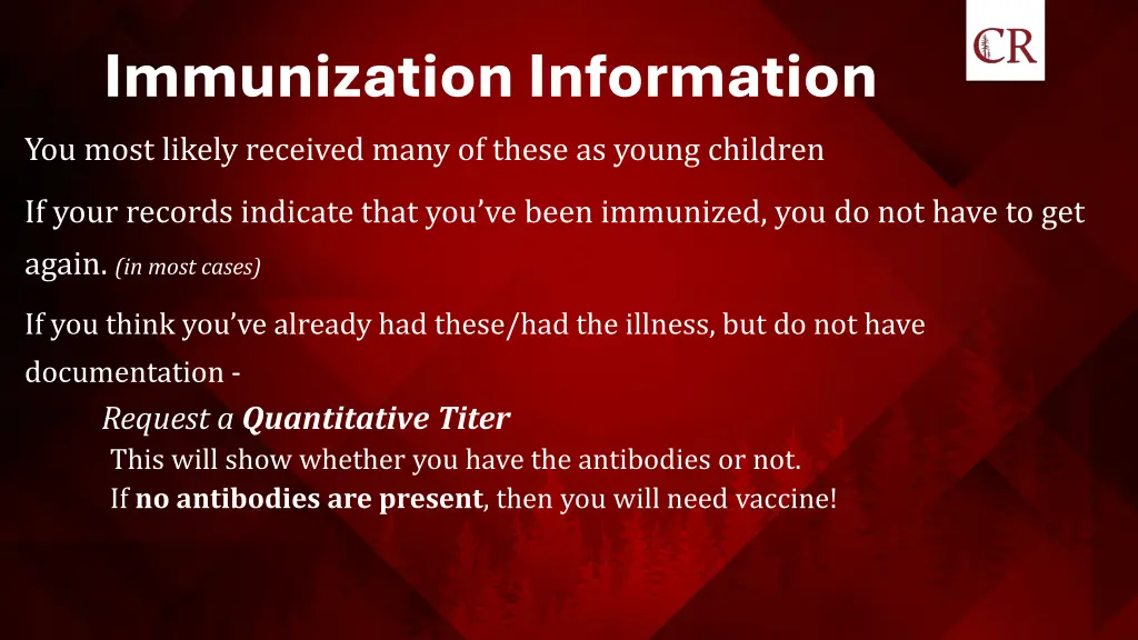 immunization information you most likely received