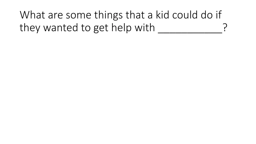 what are some things that a kid could do if they