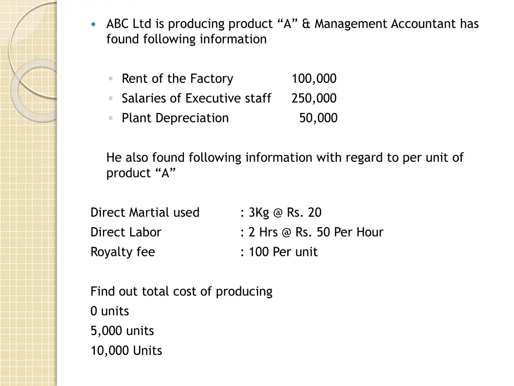 abc ltd is producing product a management
