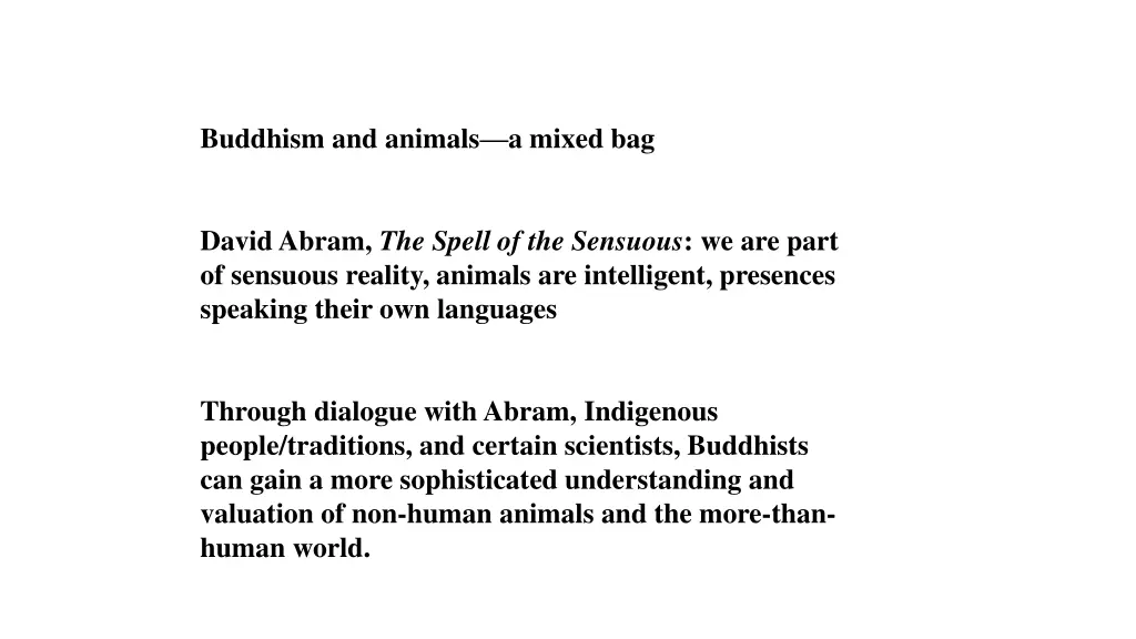 buddhism and animals a mixed bag