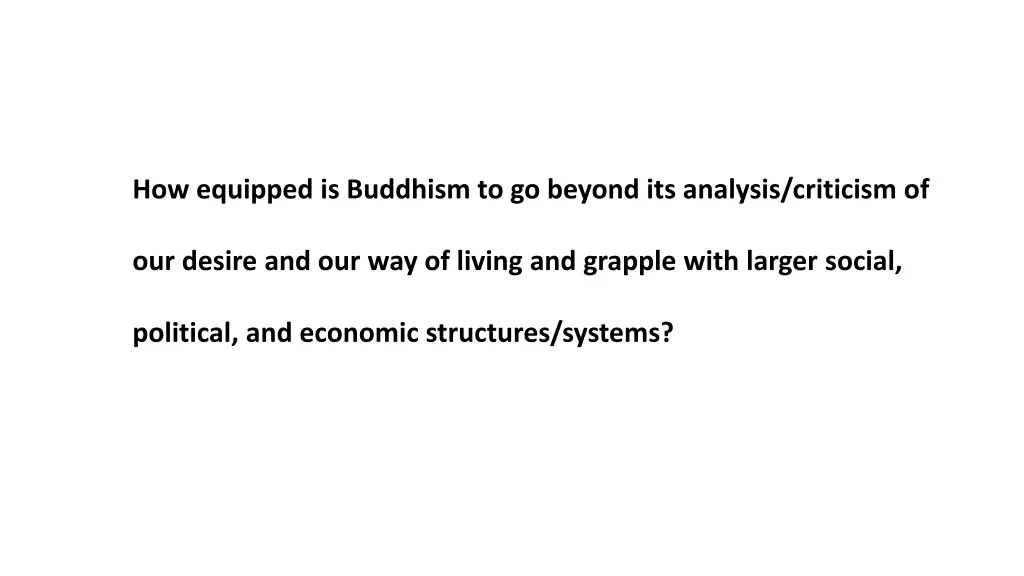 how equipped is buddhism to go beyond