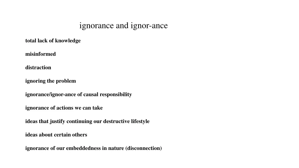 ignorance and ignor ance