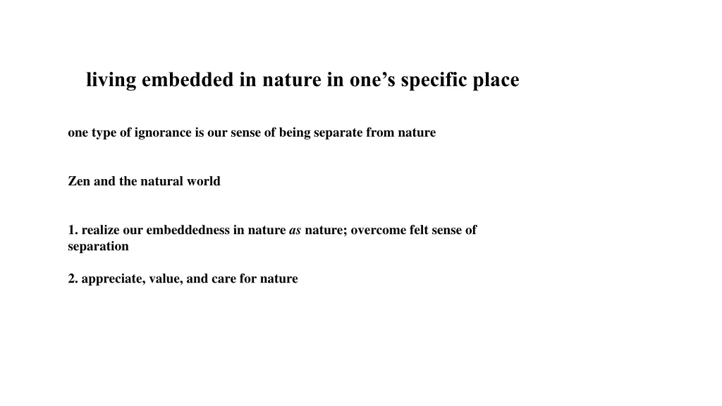 living embedded in nature in one s specific place