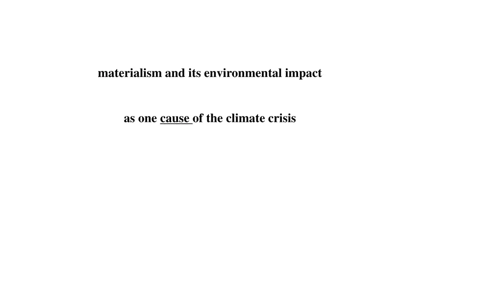 materialism and its environmental impact