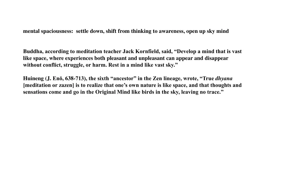 mental spaciousness settle down shift from