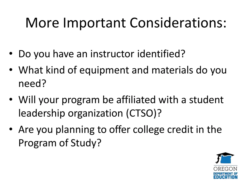 more important considerations