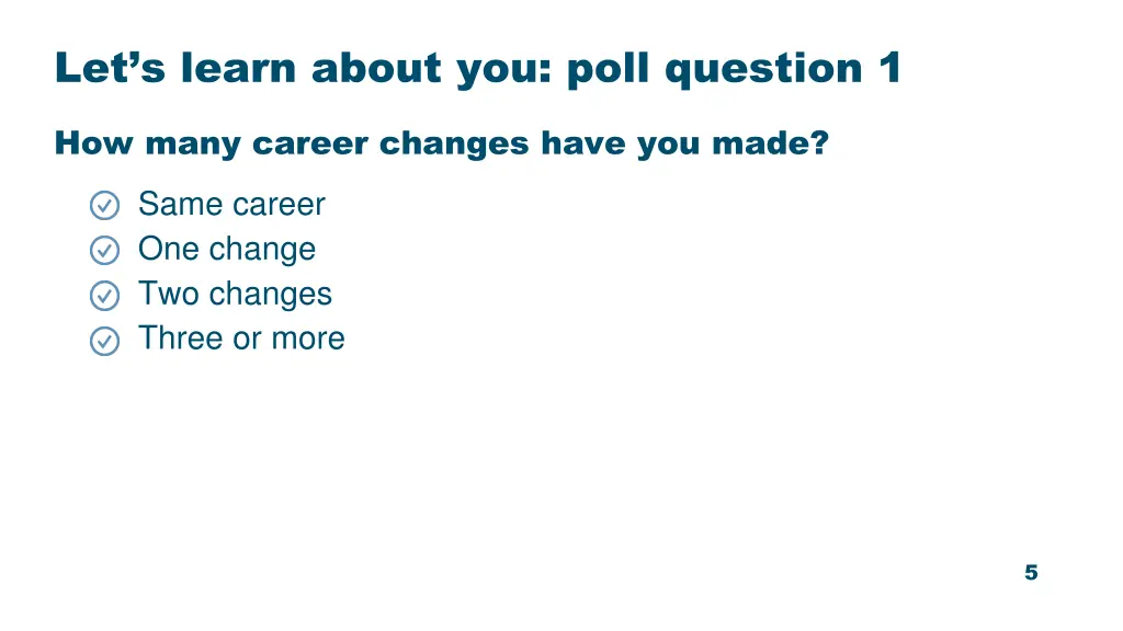 let s learn about you poll question 1